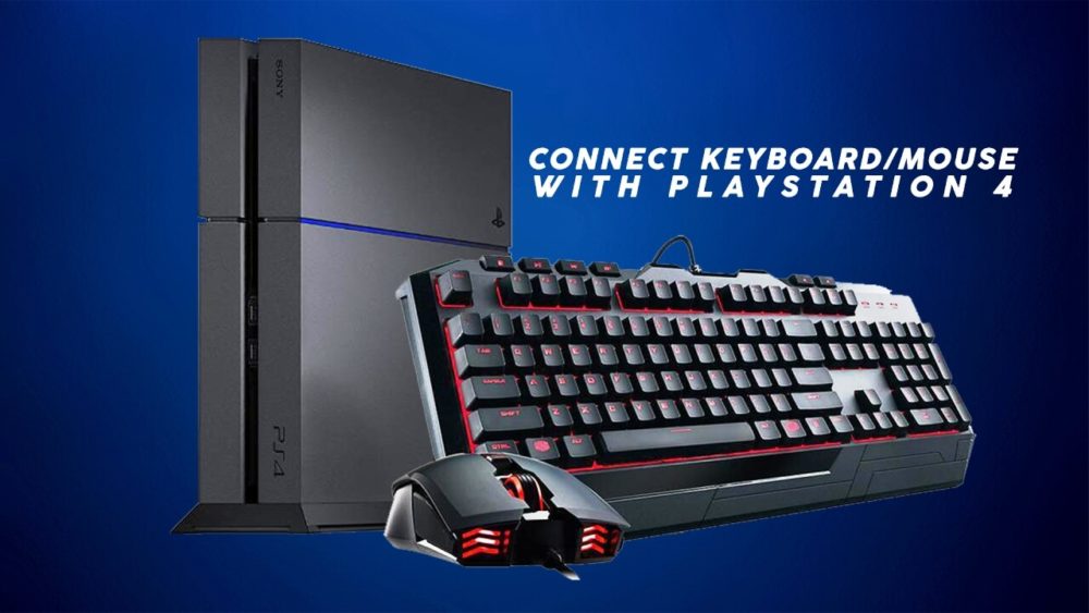 Keyboard Mouse with PS4